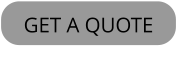 GET A QUOTE