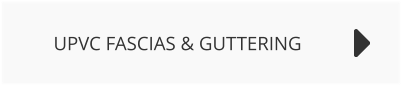 UPVC FASCIAS & GUTTERING