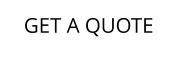 GET A QUOTE